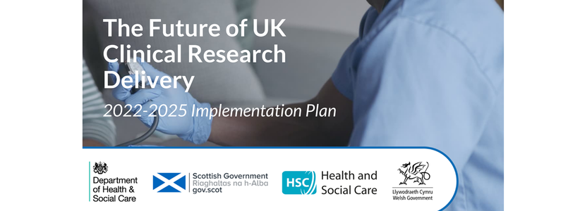 Three year plan for implementing the vision for the Future of UK Clinical Research Delivery published 